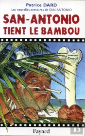 San-Antonio Tient Le Bambou