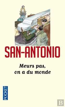 Bertrand.pt - San Antonio Tome 104 ; Meurs Pas On A Du Monde