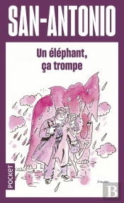 San-Antonio : Un Éléphant, Ça Trompe