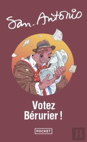San-Antonio : Votez Bérurier !