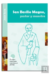 San Basilio Magno, Pastor Y Maestro