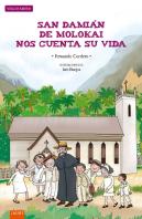 San Damián De Molokai Nos Cuenta Su Vida