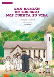 San Damián De Molokai Nos Cuenta Su Vida