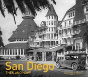San Diego Then And Nowâ®