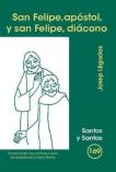 San Felipe, Apóstol, Y San Felipe, Diácono