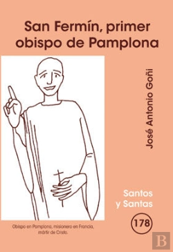 Bertrand.pt - San Fermín, Primer Obispo De Pamplona