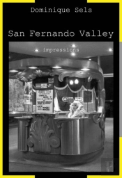 San Fernando Valley ; Impressions
