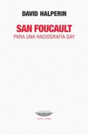 San Foucault Para Una Hagiografia Gay