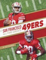 San Francisco 49ers All-Time Greats