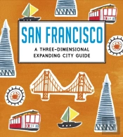 San Francisco: A Three-Dimensional Expanding City Guide