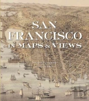 San Francisco In Maps & Views