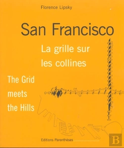 Bertrand.pt - San Francisco . La Grille Sur Les Collines ; The Grid Meets The Hill