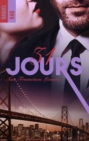 San Francisco Lovers Tome 1 : 31 Jours