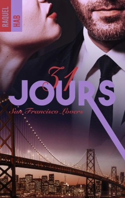Bertrand.pt - San Francisco Lovers Tome 1 : 31 Jours