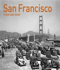 San Francisco Then And Nowâ®