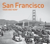 San Francisco Then And Now(R)