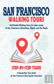 San Francisco Walking Tours - ( San Francisco Travel Guide Book 2021 - 2022 )
