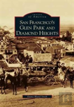 San Francisco'S Glen Park And Diamond Heights