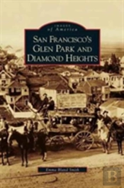 San Francisco'S Glen Park And Diamond Heights