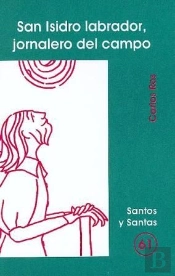 San Isidro Labrador, Jornalero Del Campo