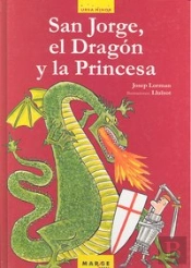 San Jorge, El Dragón Y La Princesa