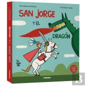 San Jorge Y El Dragon. Un Gran Dia