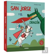 San Jorge Y El Dragon. Un Gran Dia