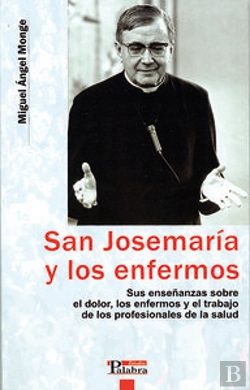 Bertrand.pt - San Josemaría Y Los Enfermos