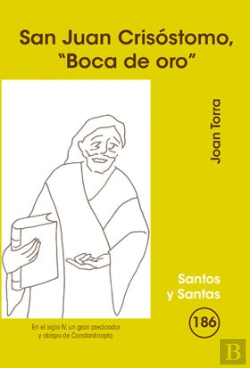 Bertrand.pt - San Juan Crisóstomo, 'Boca De Oro'