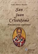 San Juan Crisostomo. Pensamiento Espiritual