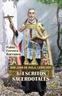 San Juan De Avila. 3. Escritos Sacerdotales