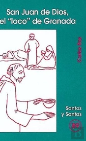 San Juan De Dios, El Ôlocoö De Granada