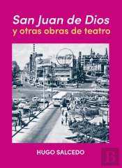 San Juan De Dios Y Otras Obras De Teatro