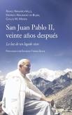 San Juan Pablo Ii, Veinte Años Despues