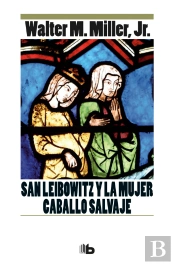 San Leibowitz Y La Mujer Caballo Salvaje
