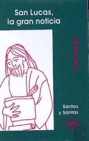 San Lucas, La Gran Noticia