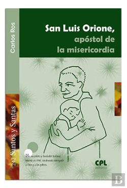 Bertrand.pt - San Luis Orione, Apóstol De La Misericordia