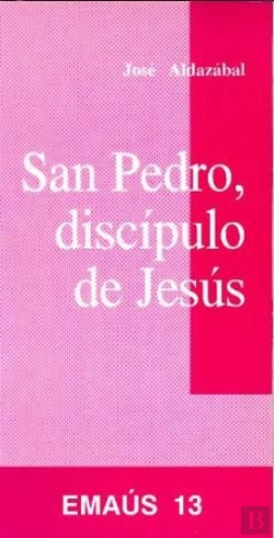 Bertrand.pt - San Pedro, Discípulo De Jesús