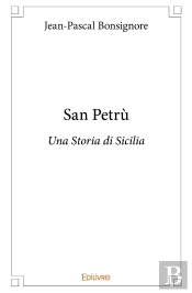 San Petrù : Una Storia Di Sicilia