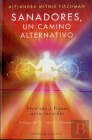 Sanadores, Un Camino Alternativo