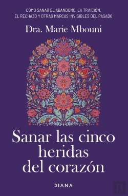 Bertrand.pt - Sanar Las Cinco Heridas Del Corazon
