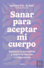 Sanar Para Aceptar Mi Cuerpo