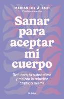Sanar Para Aceptar Mi Cuerpo