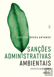 Sanções Administrativas Ambientais - Decreto 6.514 / 2008 - 1ª Ed - 2025