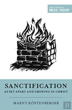 Bertrand.pt - Sanctification As Set Apart And Growing In Christ