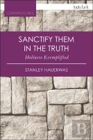 Sanctify Them In The Truth