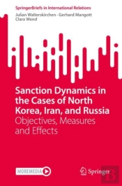 Sanction Dynamics In The Cases Of North Korea, Iran, And Russia