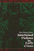 Sanctioned Violence In Early China