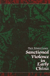 Sanctioned Violence In Early China