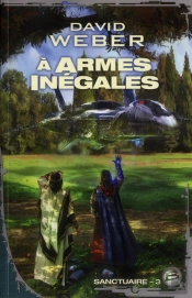 Sanctuaire, T.3 : Armes Inegales